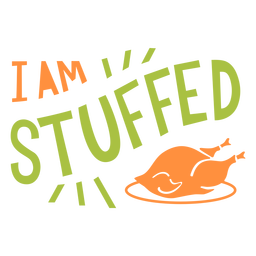 I am stuffed lettering