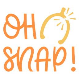 Oh snap thanksgiving lettering Transparent PNG