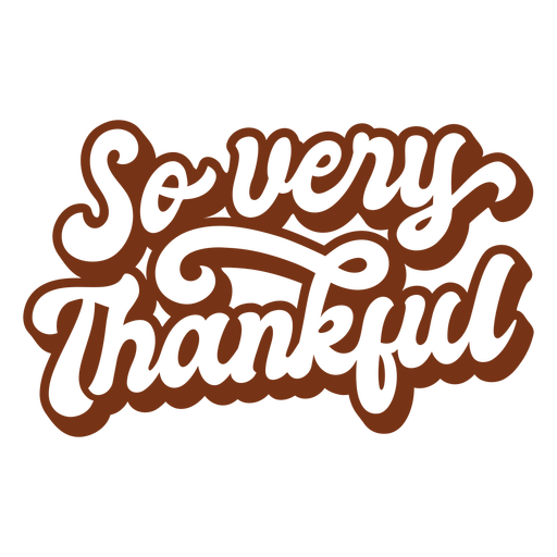 So Very Thankful Lettering - Transparent Png & Svg Vector File