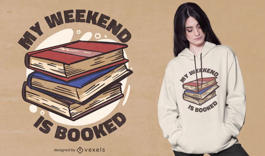 El fin de semana está reservado diseño de camiseta. El fin de semana está reservado diseño de camiseta.