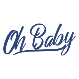 Oh baby blue lettering PNG Design
