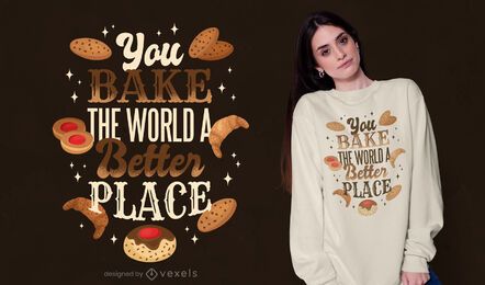 Bake quote t-shirt design Bake quote t-shirt design