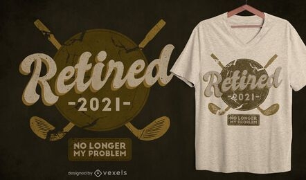 Retired golf t-shirt design