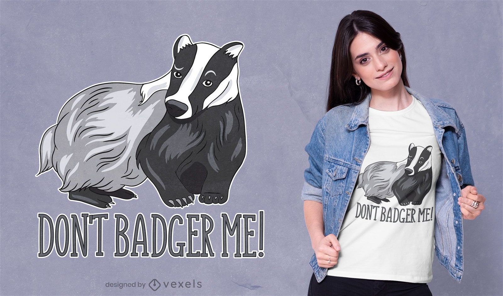 Don't badger me t-shirt design