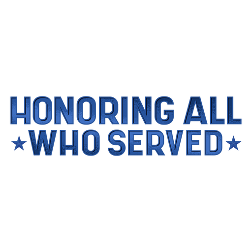 Honoring who served veterans lettering - Transparent PNG & SVG vector file