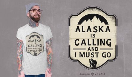 O Alasca está chamando o design de camisetas O Alasca está chamando o design de camisetas