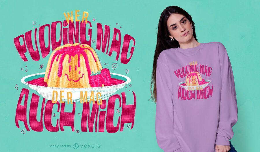 Wer Pudding T-Shirt Design mag Wer Pudding T-Shirt Design mag
