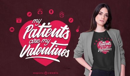 Patients are my valentines t-shirt design