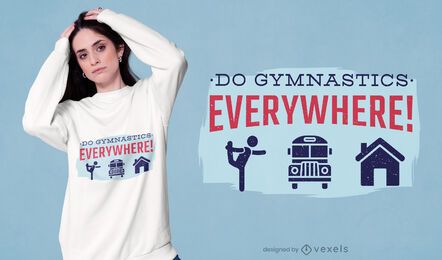 Diseño de camiseta de gimnasia en todas partes. Diseño de camiseta de gimnasia en todas partes.