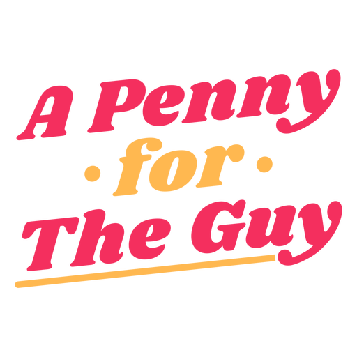 A penny for the guy lettering