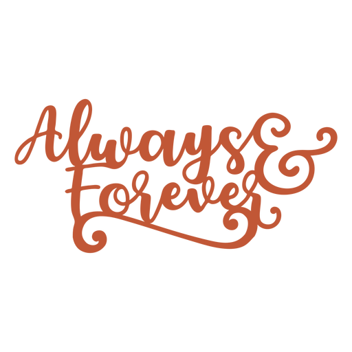 Always & forever lettering PNG Design