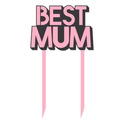 Best mum cake topper Best mum cake topper