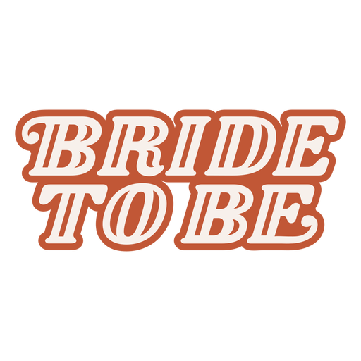 Bride to be lettering