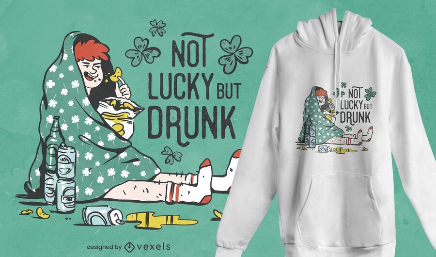 Not lucky but drunk t-shirt design Not lucky but drunk t-shirt design