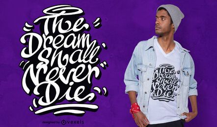 The dream quote t-shirt design The dream quote t-shirt design