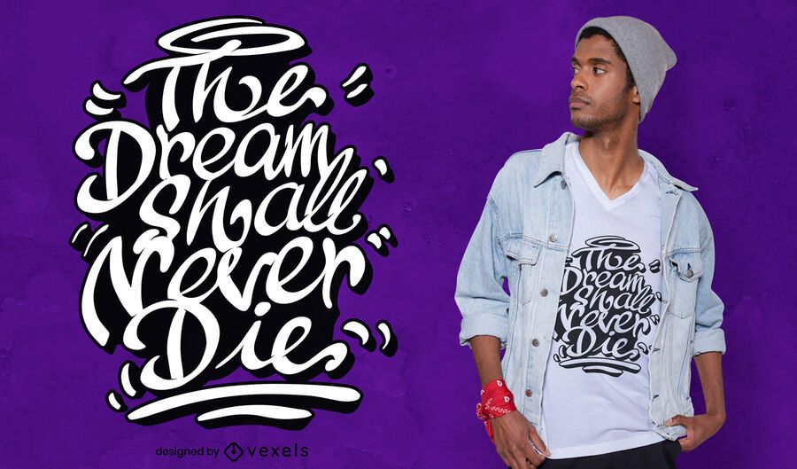 The dream quote t-shirt design The dream quote t-shirt design