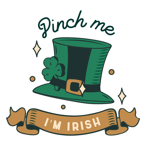 Pellizcame soy insignia irlandesa Diseño PNG