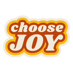 Choose joy lettering vintage PNG Design Transparent PNG