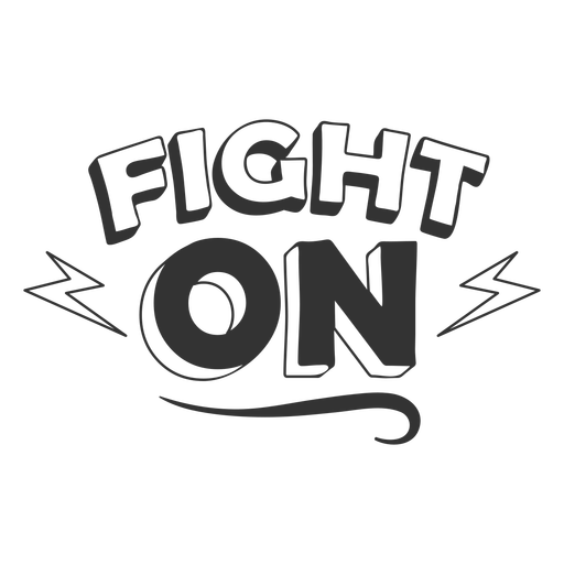 Fight on motivational quote PNG Design