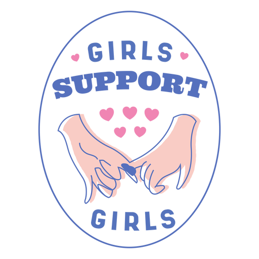 Girls support girls badge PNG Design