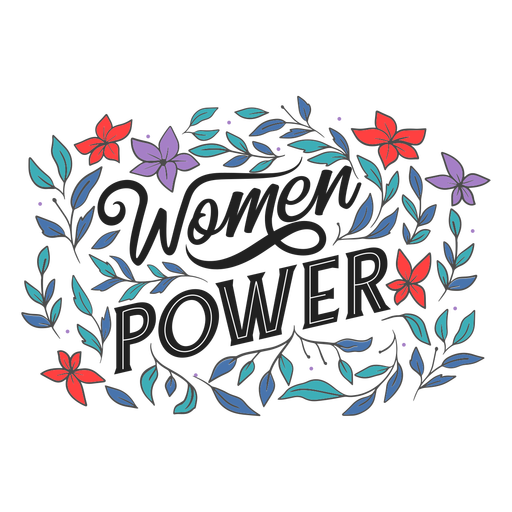 Poder de las mujeres con letras florales Diseño PNG