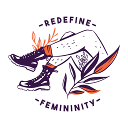Redefine femininity badge