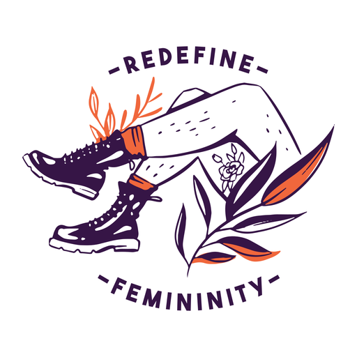 Redefine femininity badge PNG Design