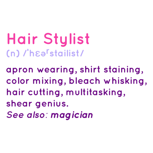 Hair stylist definition PNG Design