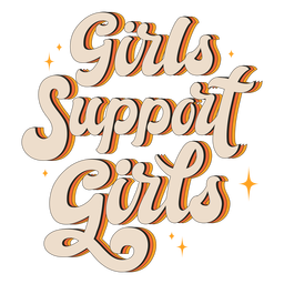 Girls support girls vintage quote PNG Design