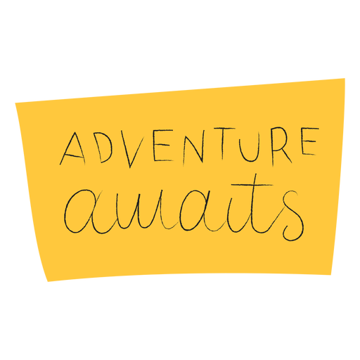 Adventure awaits handwritten lettering PNG Design