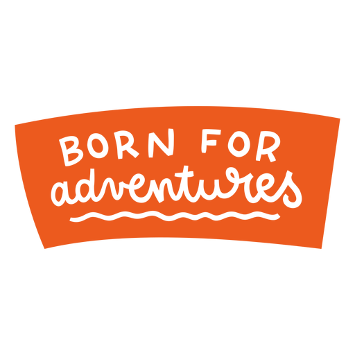 Born adventurers lettering PNG Design