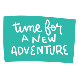 Tiempo para letras de aventuras Diseño PNG