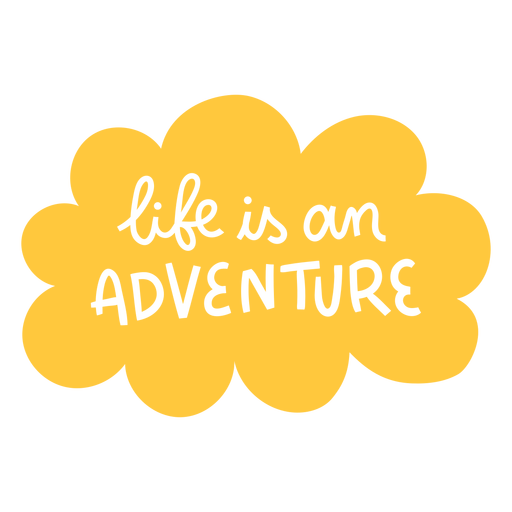 A vida é uma aventura letras Desenho PNG