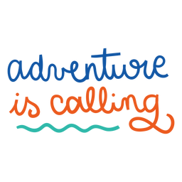 Adventure calling colorful lettering Transparent PNG