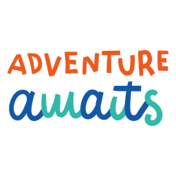 Adventure Awaits Colorful Lettering PNG & SVG Design For T-Shirts