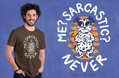 Sarcastic dalmatian t-shirt design Sarcastic dalmatian t-shirt design