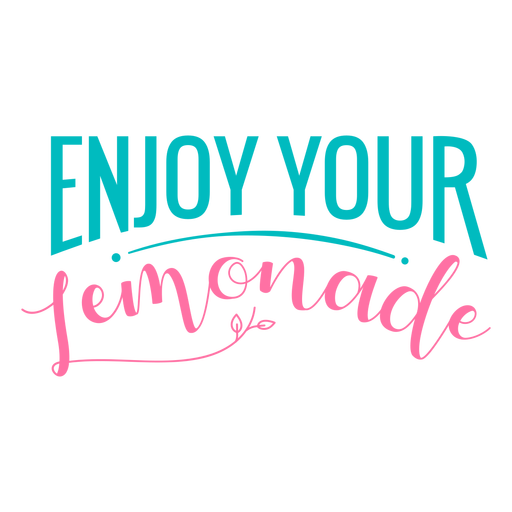 Enjoy your lemonade lettering PNG Design