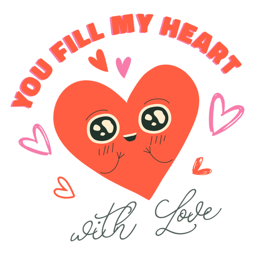 Fill my heart with love badge PNG Design