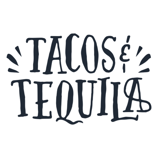 Tacos und Tequila Schriftzug PNG-Design