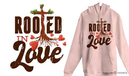 Diseño de camiseta de amor arraigado.
