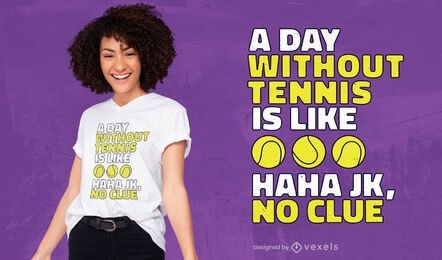Without tennis t-shirt design