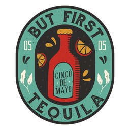 Aber erstes Tequila-Abzeichen PNG-Design