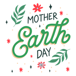 Mother earth day lettering PNG Design Transparent PNG