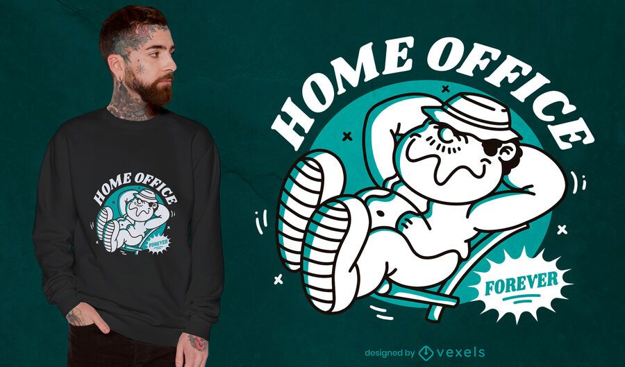 Diseño de camiseta de oficina en casa para siempre. Diseño de camiseta de oficina en casa para siempre.