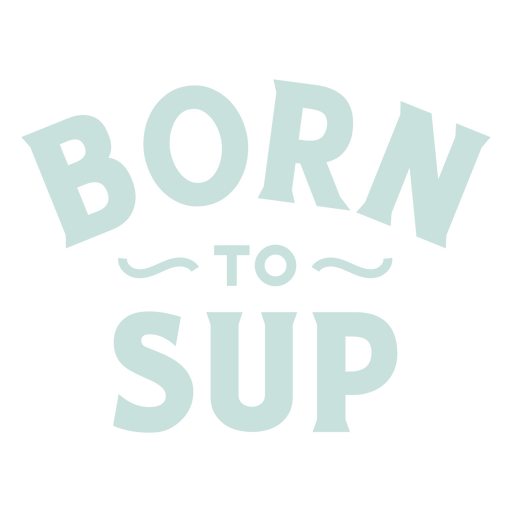 Born to paddleboard lettering PNG Design