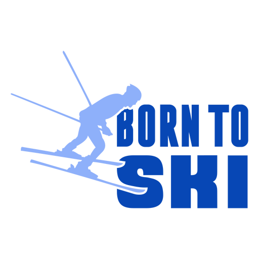 Nacido para esquiar insignia Diseño PNG