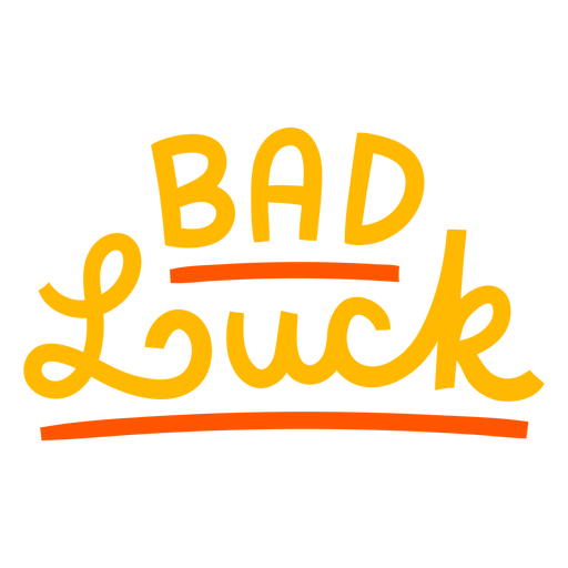 Bad luck cursive lettering