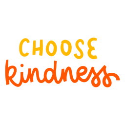 Choose Kindness Hand Written Badge PNG & SVG Design For T-Shirts