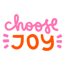 Choose joy cursive lettering PNG Design Transparent PNG