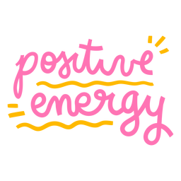 Positive energy hand written banner PNG Design